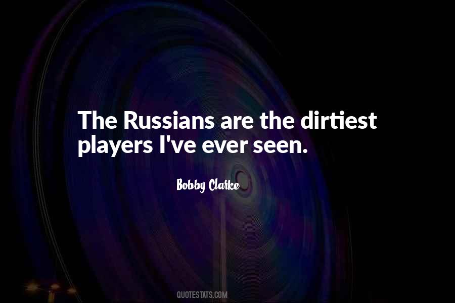 Bobby Clarke Quotes #1236116