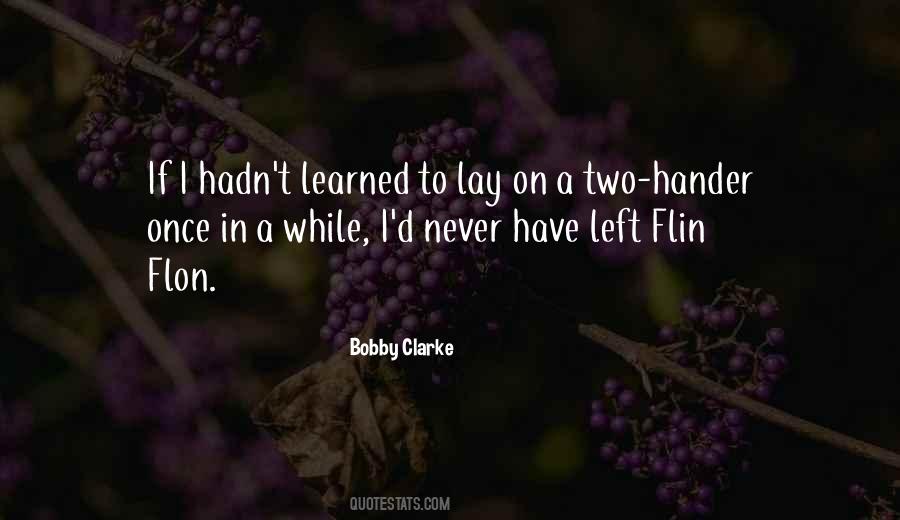 Bobby Clarke Quotes #734428