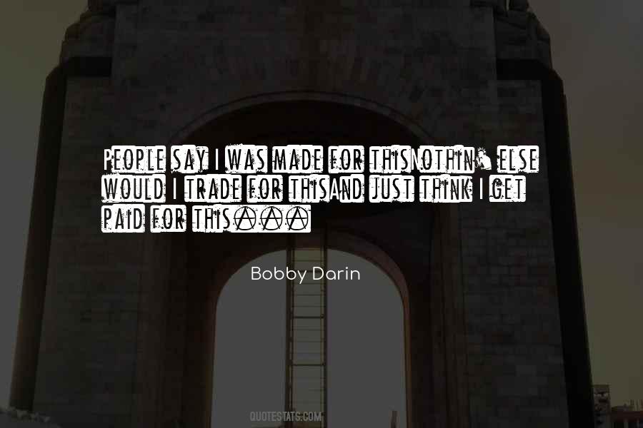 Bobby Darin Quotes #333855
