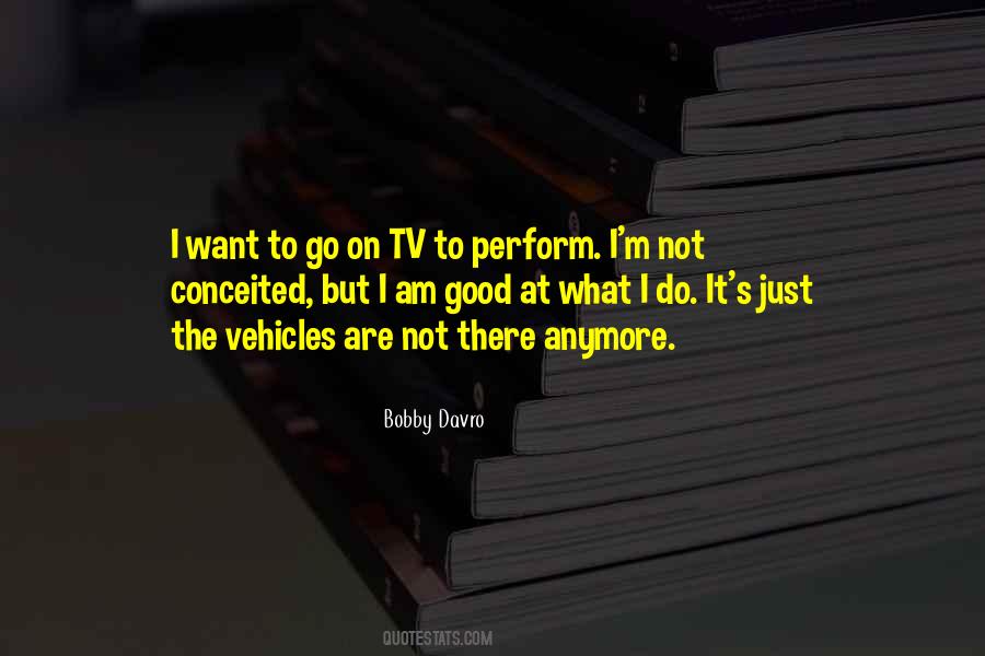 Bobby Davro Quotes #1536672