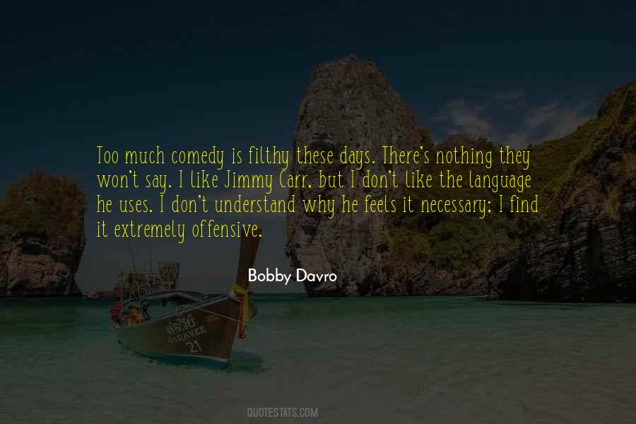 Bobby Davro Quotes #30008