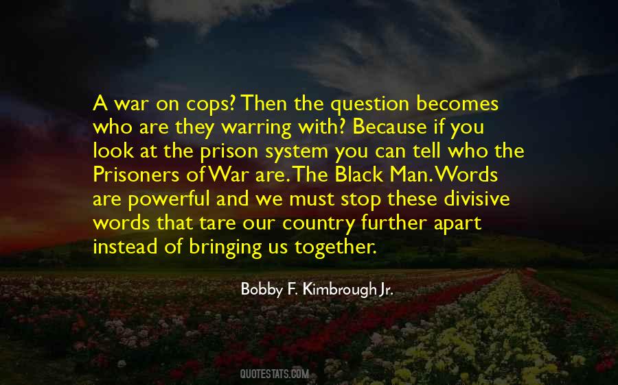 Bobby F. Kimbrough Jr. Quotes #1078424