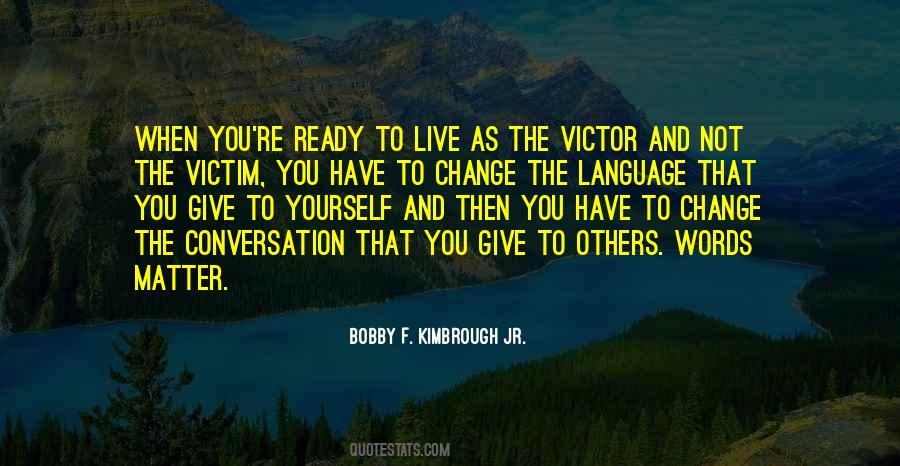 Bobby F. Kimbrough Jr. Quotes #1096056