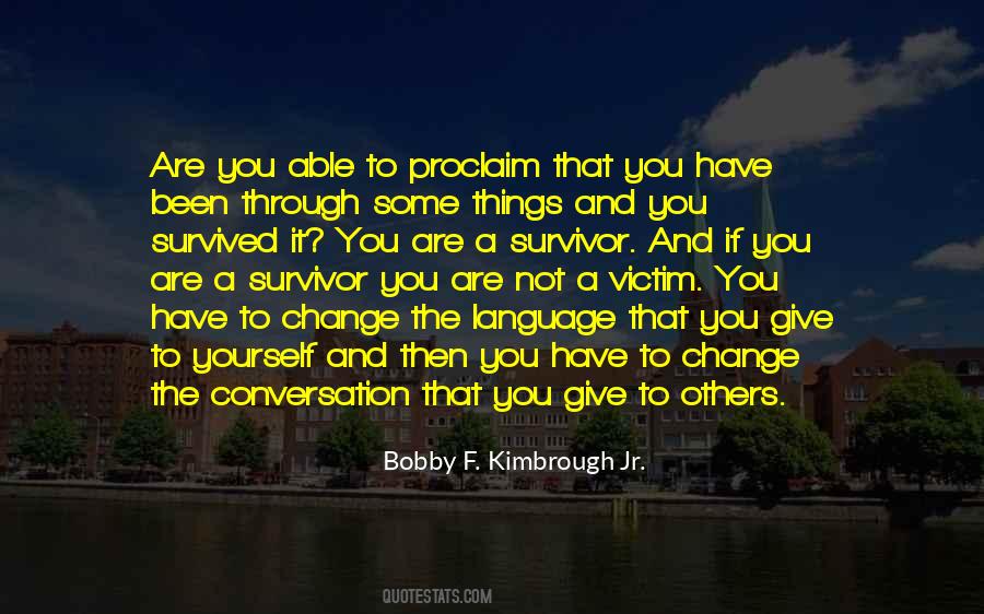 Bobby F. Kimbrough Jr. Quotes #1558216