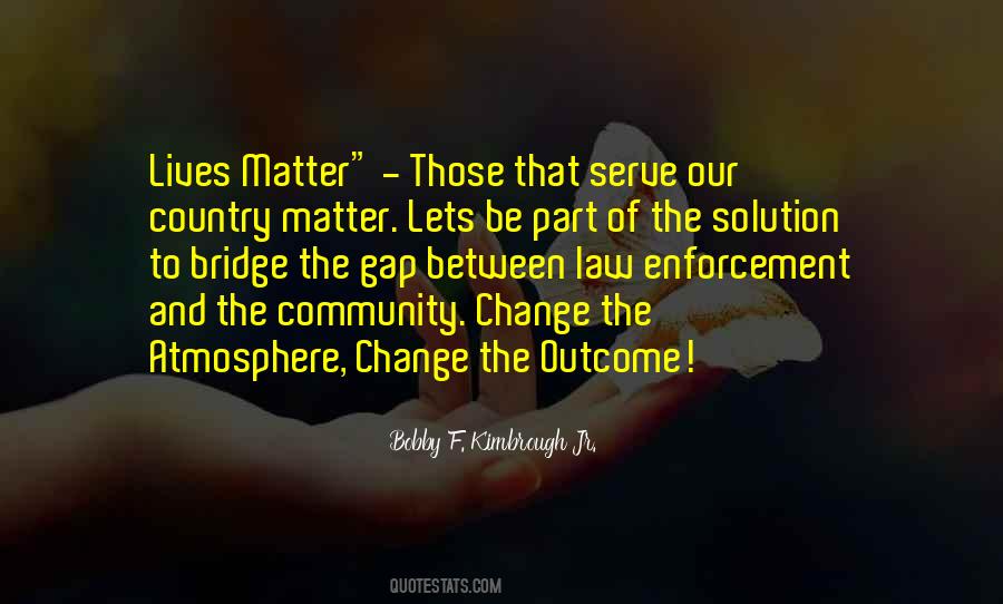 Bobby F. Kimbrough Jr. Quotes #1857932
