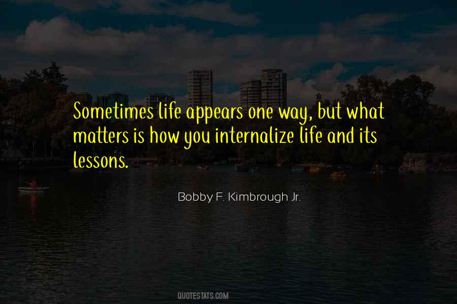 Bobby F. Kimbrough Jr. Quotes #211930