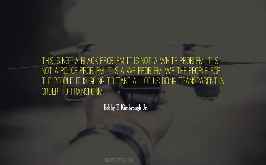 Bobby F. Kimbrough Jr. Quotes #587920