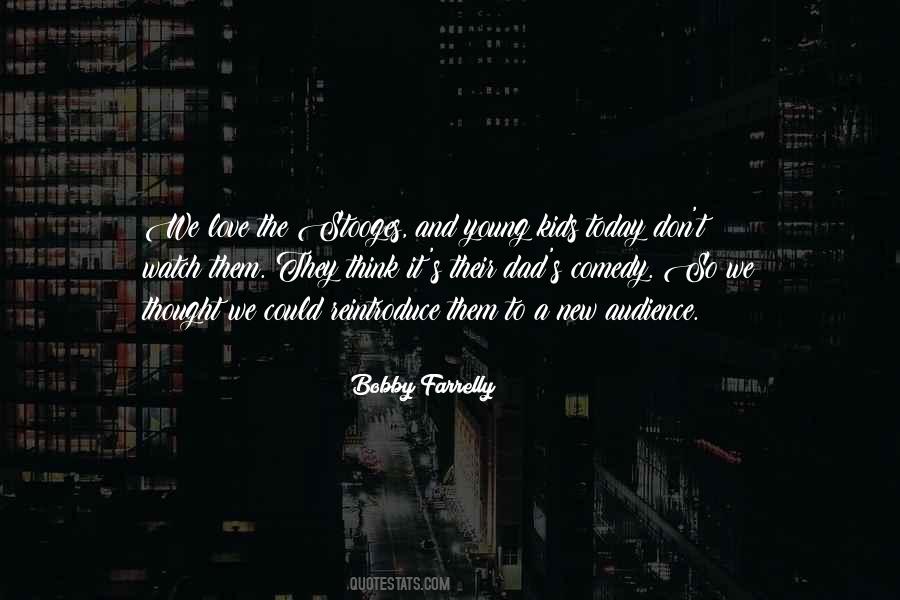 Bobby Farrelly Quotes #700138