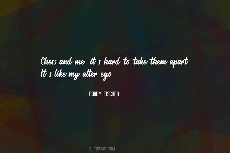 Bobby Fischer Quotes #1432143 Bobby Fischer Quotes #1432143