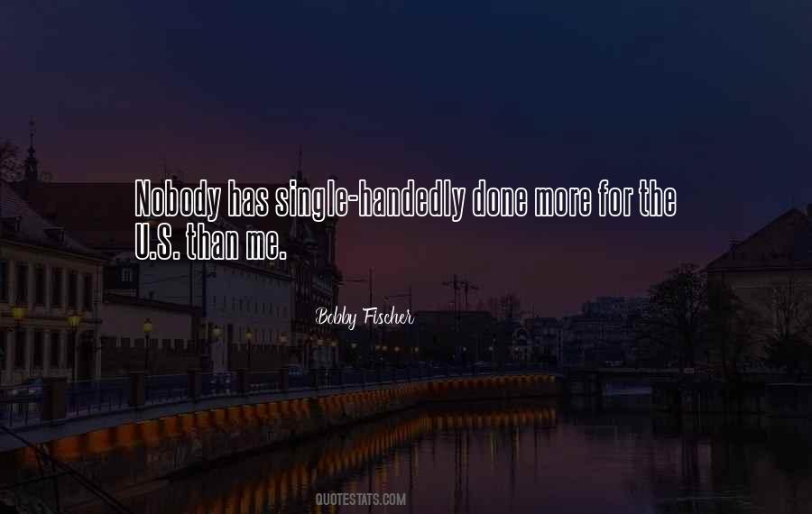 Bobby Fischer Quotes #211709 Bobby Fischer Quotes #211709