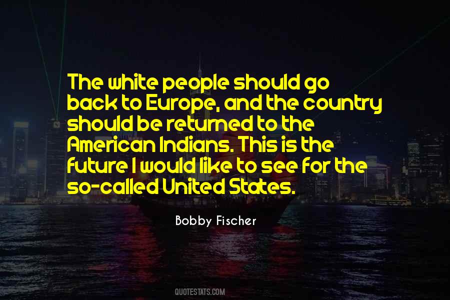 Bobby Fischer Quotes #394060