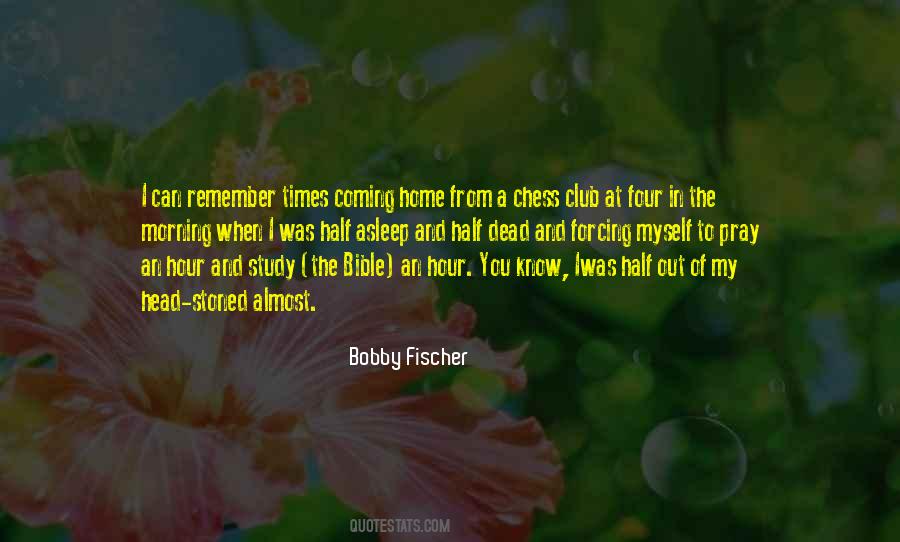 Bobby Fischer Quotes #48522 Bobby Fischer Quotes #48522