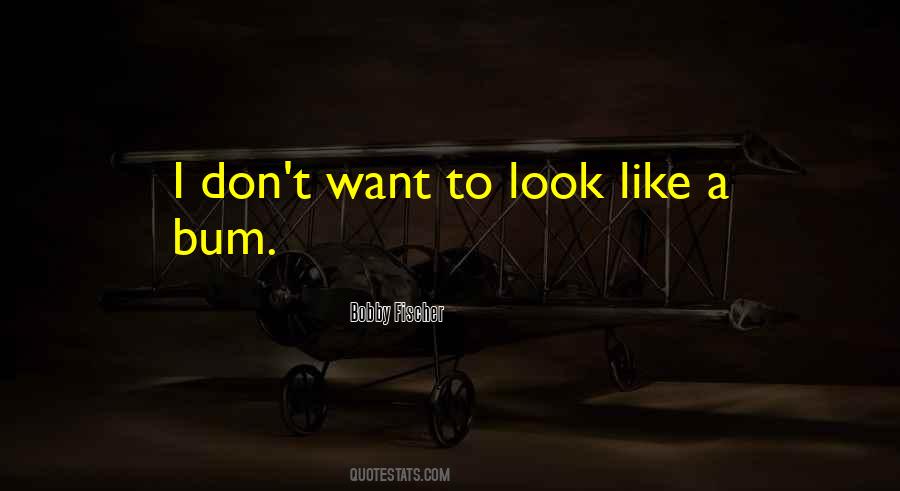Bobby Fischer Quotes #583504 Bobby Fischer Quotes #583504
