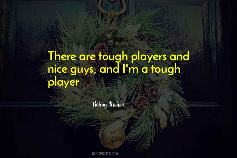 Bobby Fischer Quotes #760854 Bobby Fischer Quotes #760854