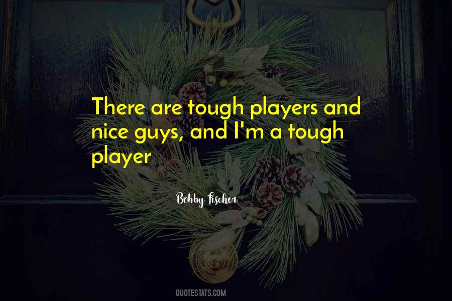 Bobby Fischer Quotes #760854