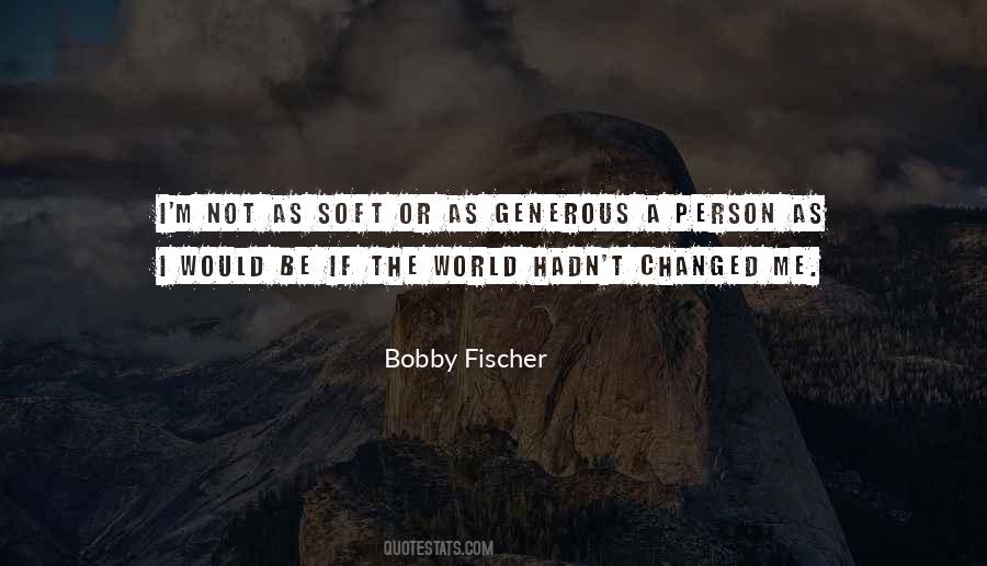 Bobby Fischer Quotes #854515