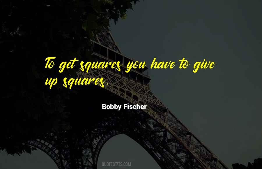 Bobby Fischer Quotes #959094