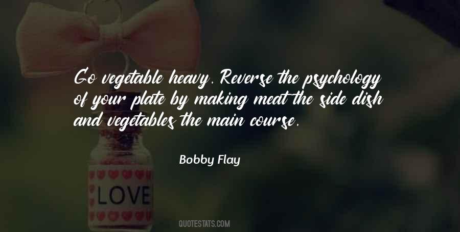 Bobby Flay Quotes #1055028