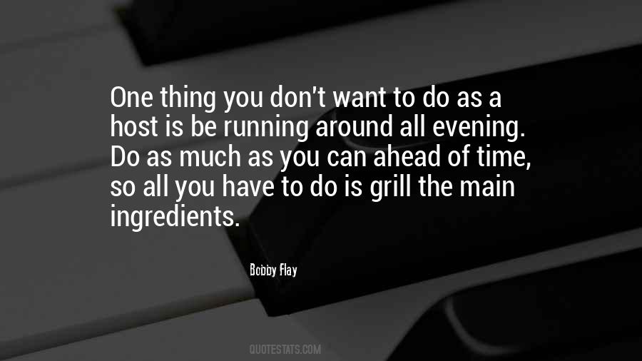 Bobby Flay Quotes #1215376
