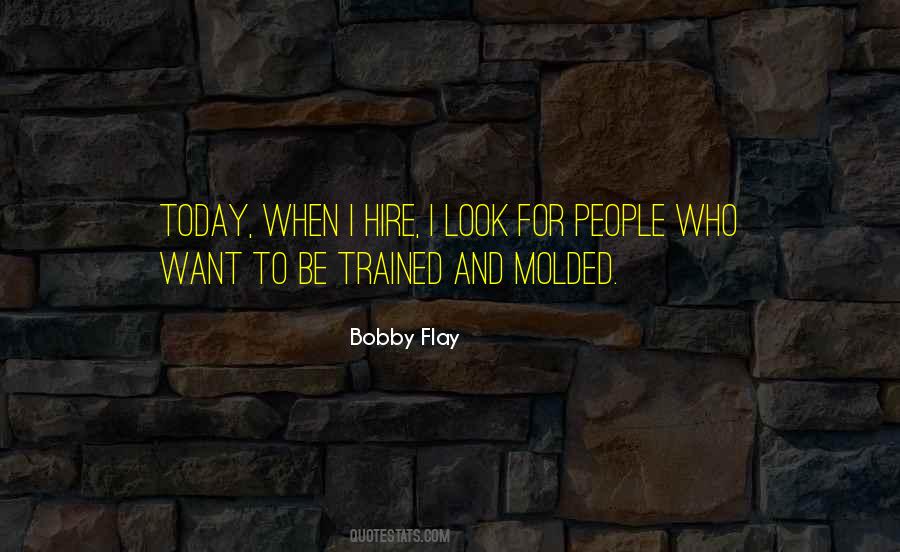 Bobby Flay Quotes #1393629