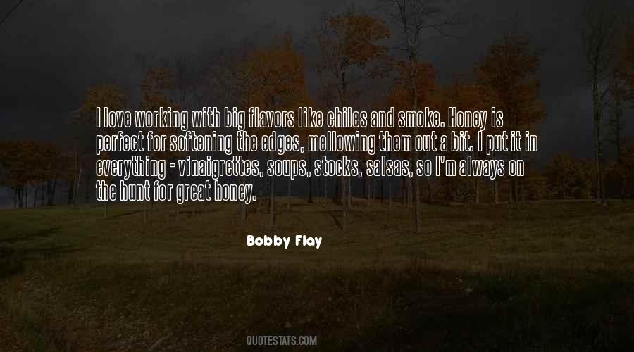 Bobby Flay Quotes #610906