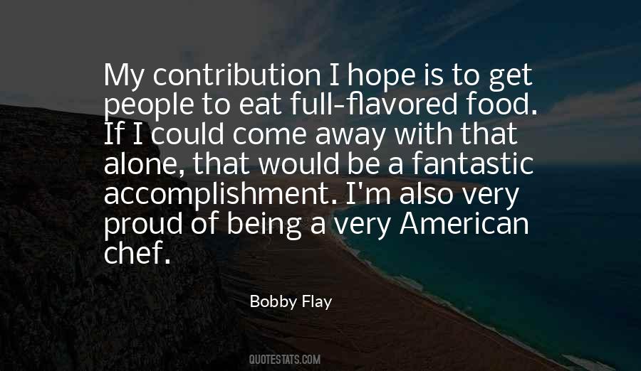 Bobby Flay Quotes #89870