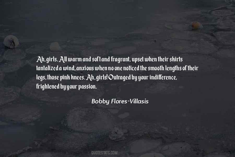 Bobby Flores-Villasis Quotes #97709