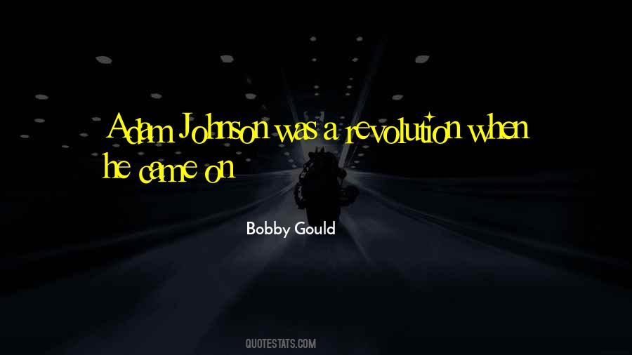 Bobby Gould Quotes #1839124