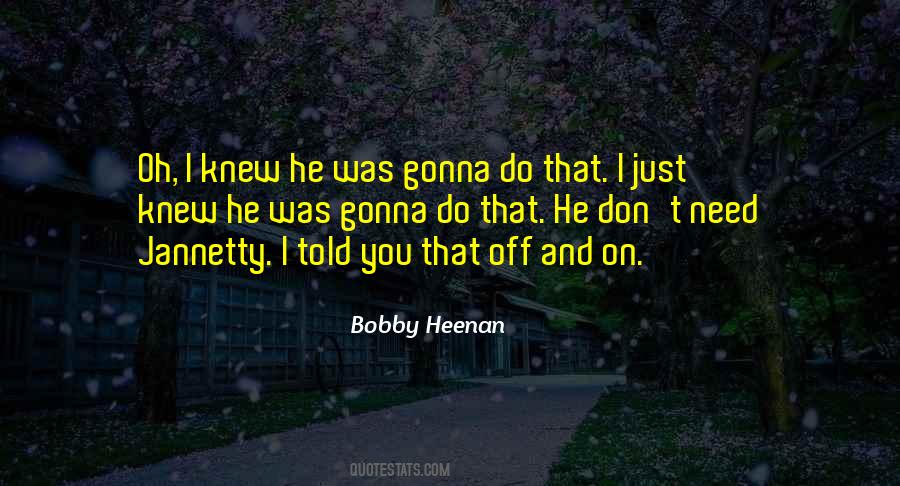 Bobby Heenan Quotes #1620389