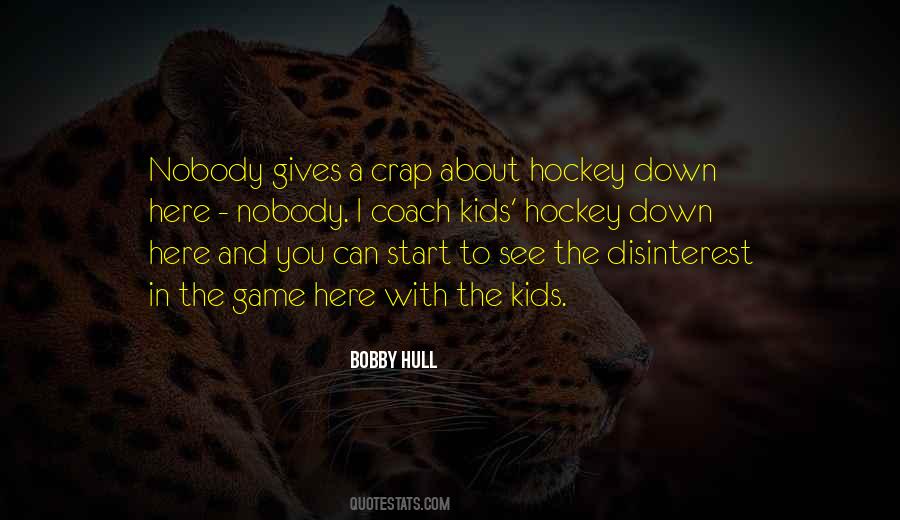 Bobby Hull Quotes #228970