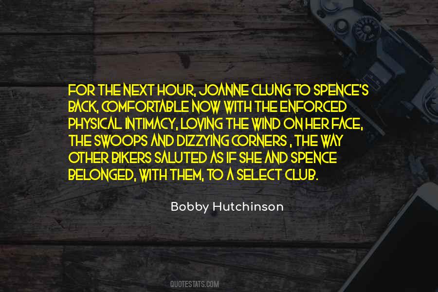 Bobby Hutchinson Quotes #693439