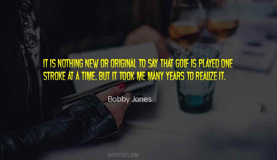 Bobby Jones Quotes #1039682