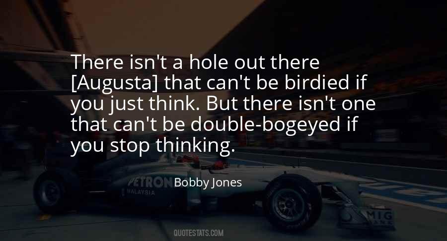 Bobby Jones Quotes #1131481