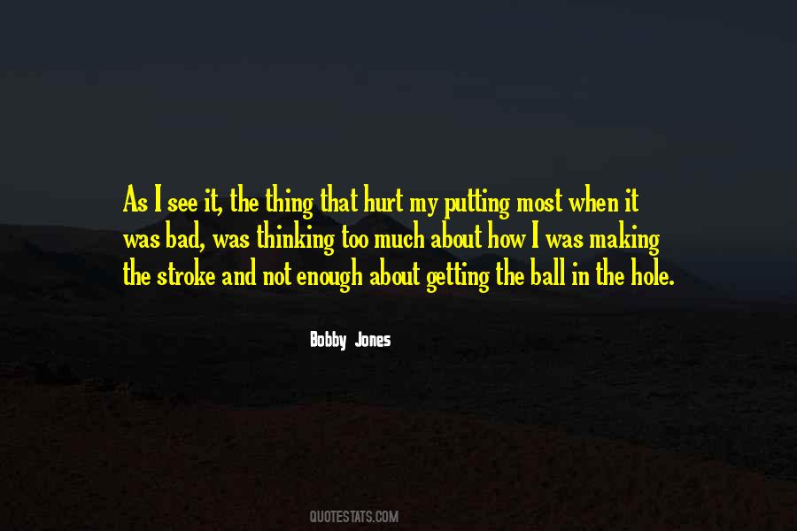Bobby Jones Quotes #1696714