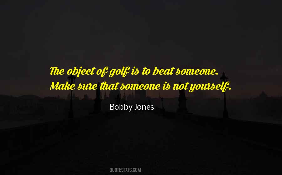Bobby Jones Quotes #252658