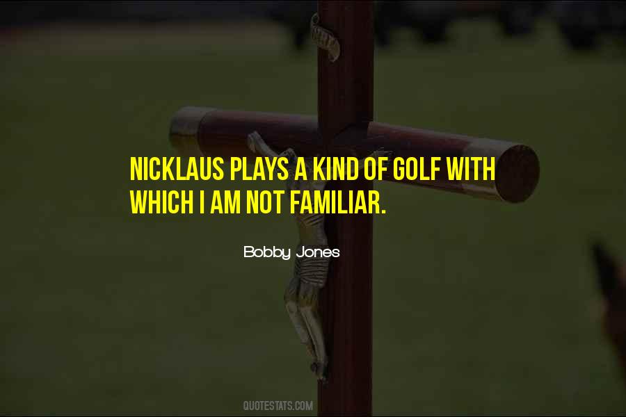 Bobby Jones Quotes #275768