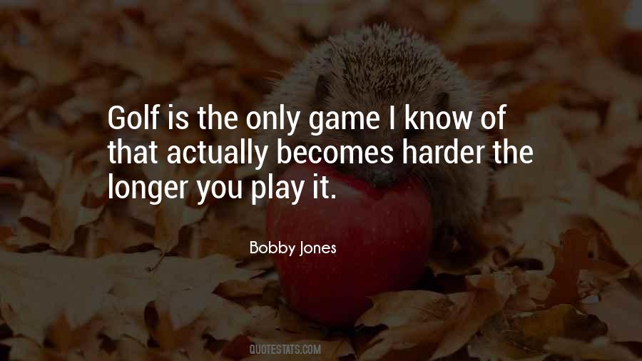 Bobby Jones Quotes #306199