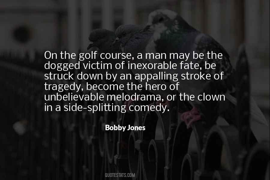 Bobby Jones Quotes #344699