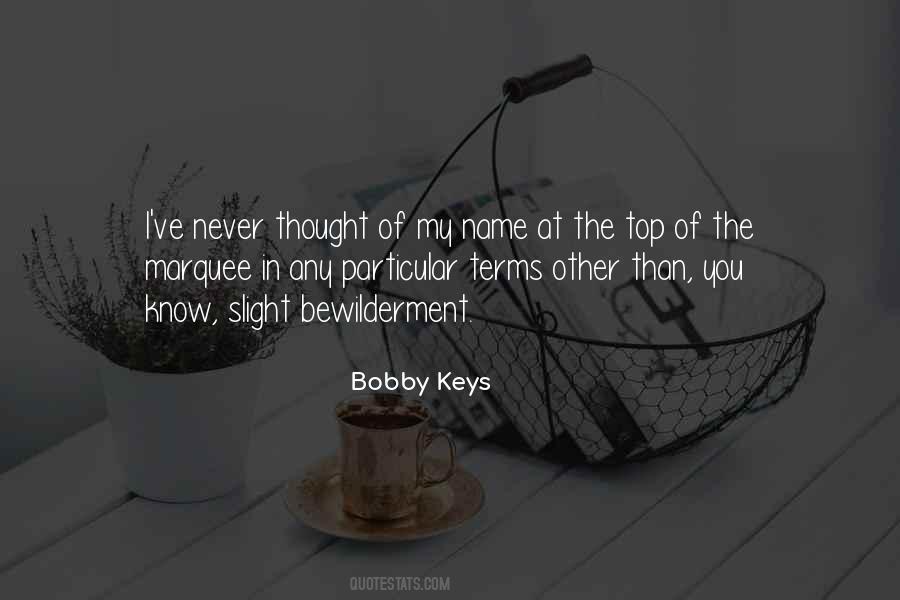 Bobby Keys Quotes #104964
