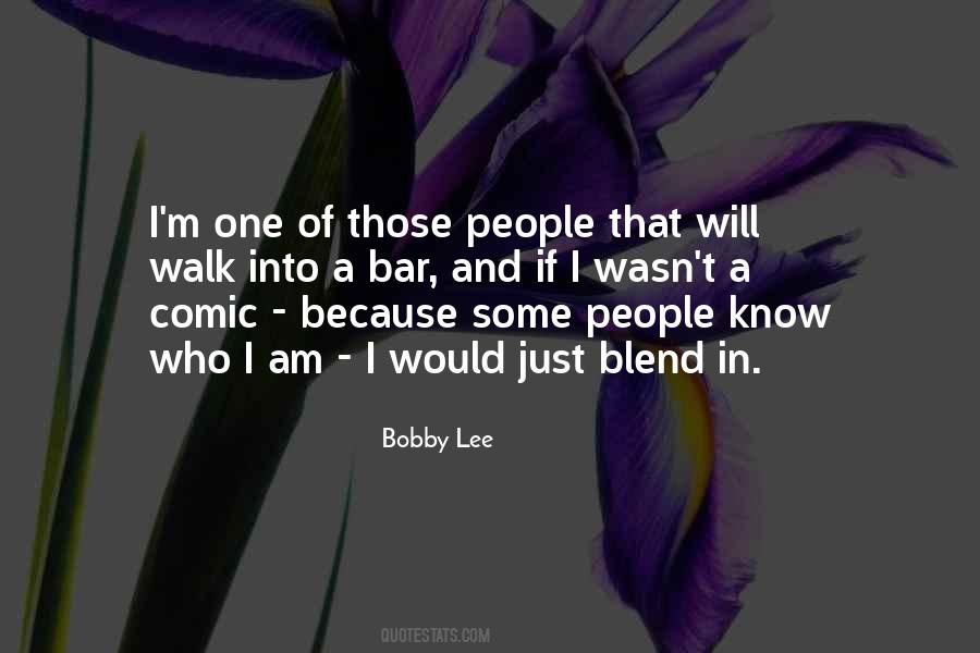 Bobby Lee Quotes #102792