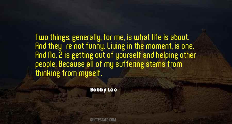Bobby Lee Quotes #1033123