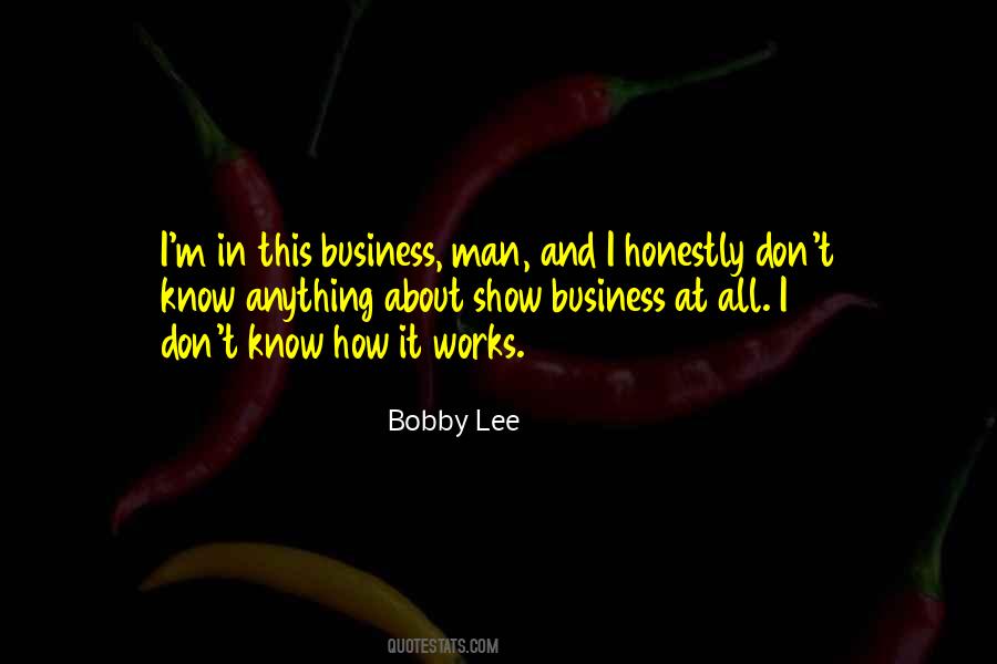 Bobby Lee Quotes #165835