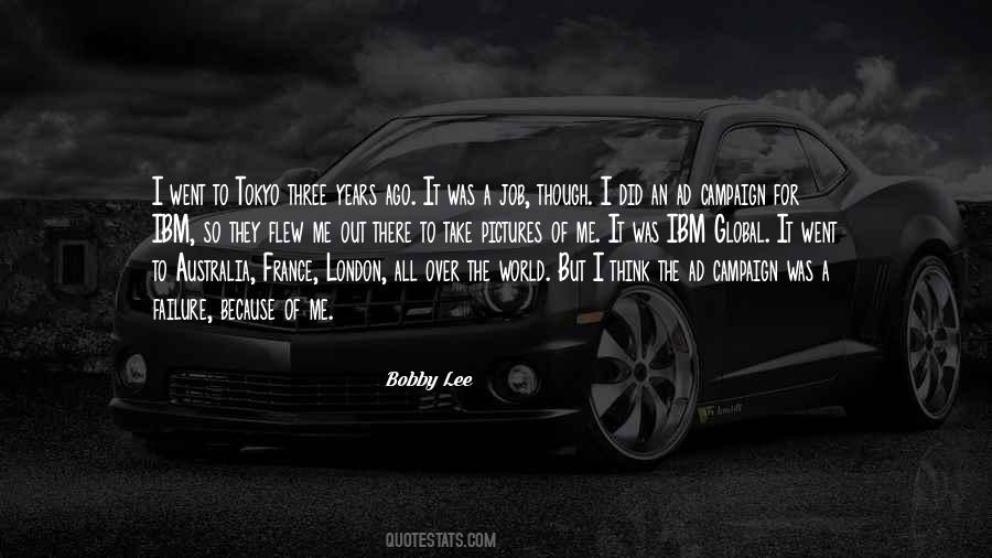 Bobby Lee Quotes #1850996