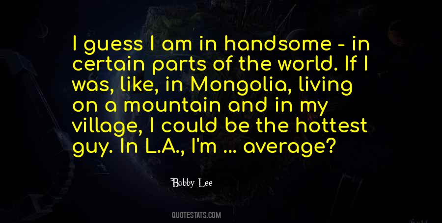 Bobby Lee Quotes #856147
