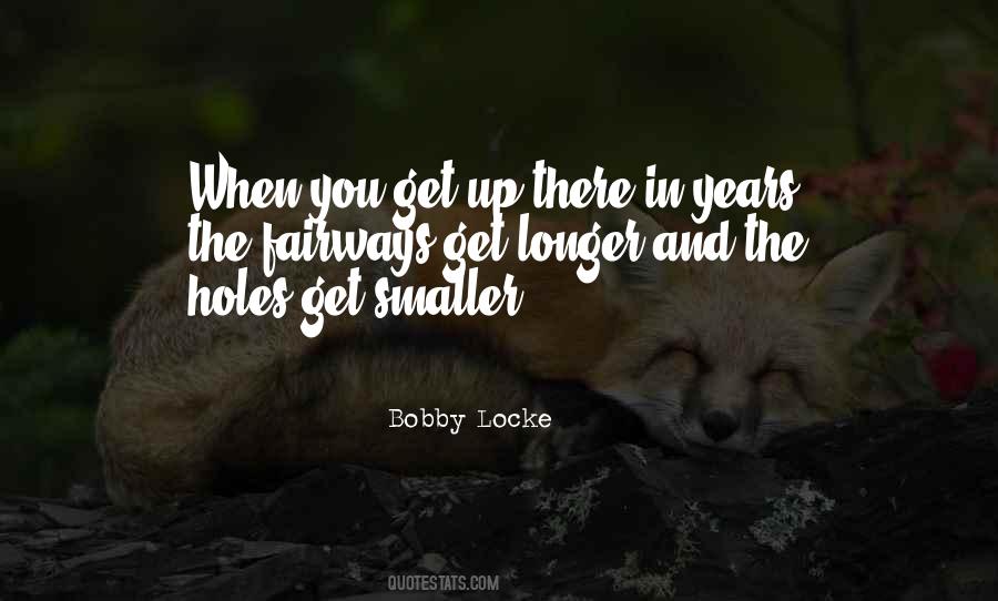 Bobby Locke Quotes #1026017