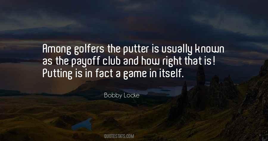 Bobby Locke Quotes #44407