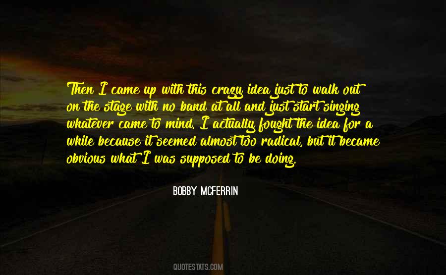 Bobby McFerrin Quotes #1878114