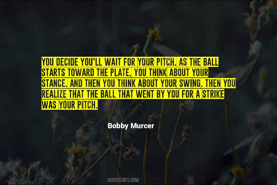 Bobby Murcer Quotes #806614