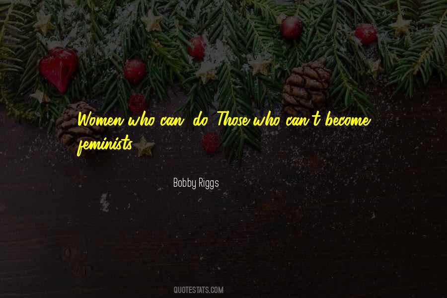 Bobby Riggs Quotes #1563908