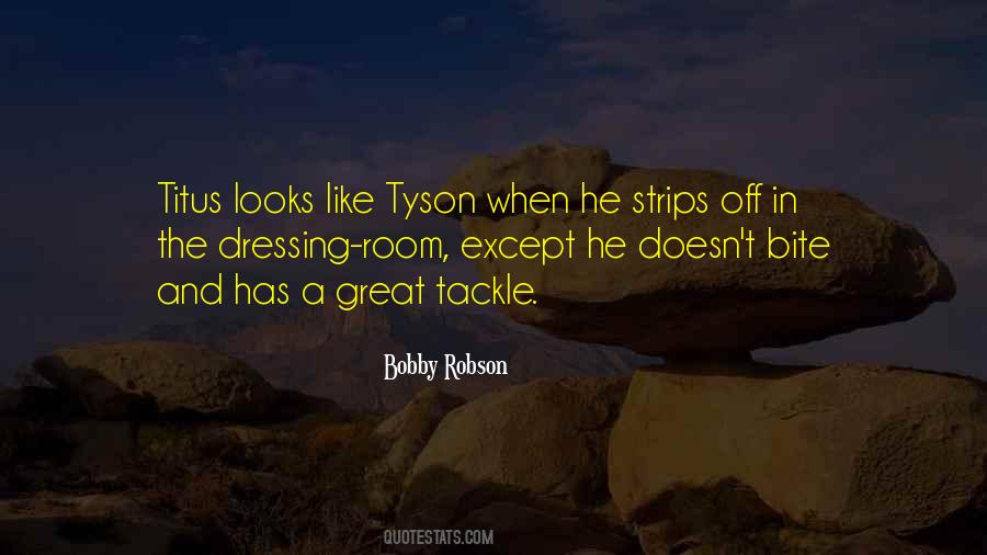 Bobby Robson Quotes #1391739